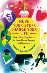 Move Your Stuff, Change Your Life by Karen Rauch Carter