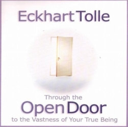 Through the Open Door by Eckart Tole